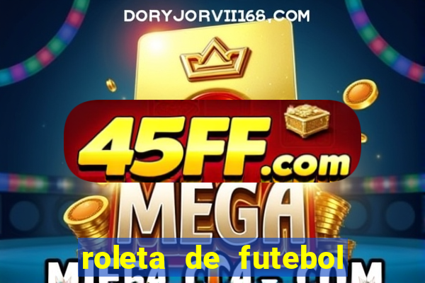roleta de futebol carreira roleta